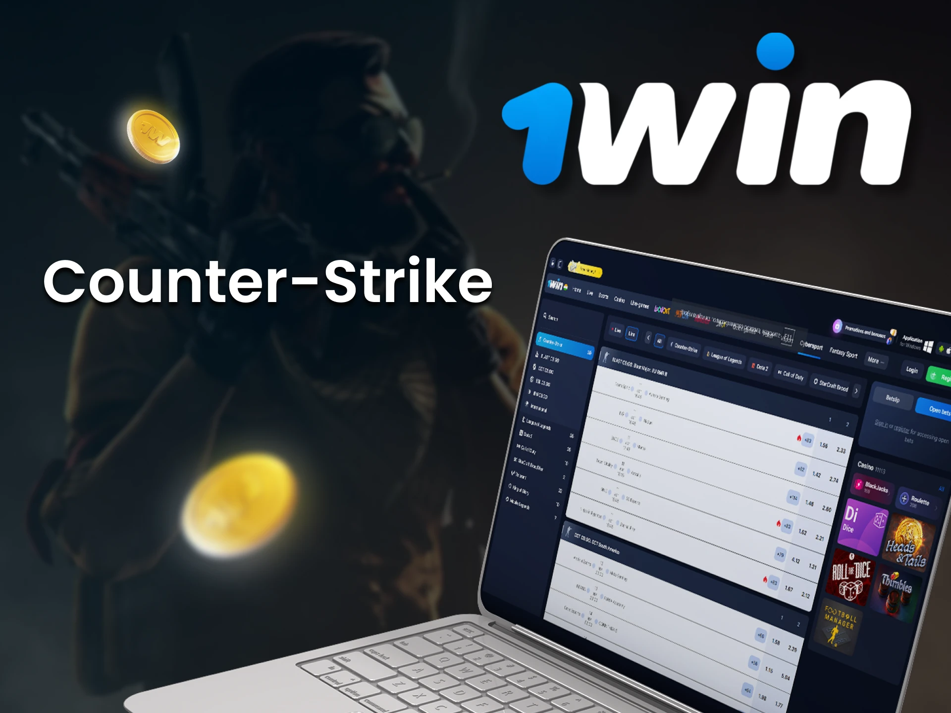 You can place bets on Counter-Strike at 1Win.